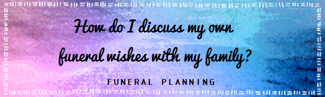 End of Life Planning